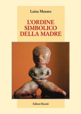 L'ordine simbolico della madre Luisa Muraro
