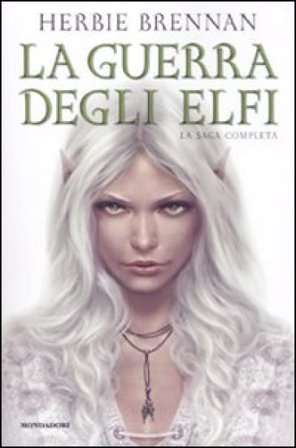 La guerra degli elfi. La saga completa Herbie Brennan