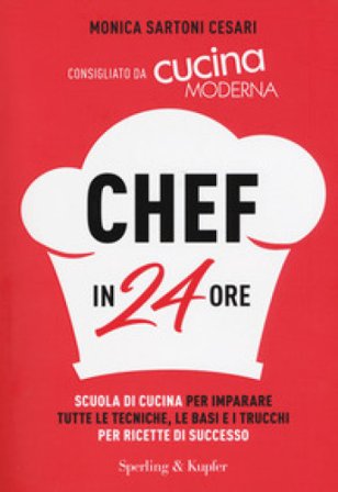 Chef in 24 ore Monica Sartoni Cesari