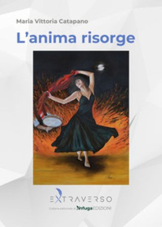 L'anima risorge Maria Vittoria Catapano