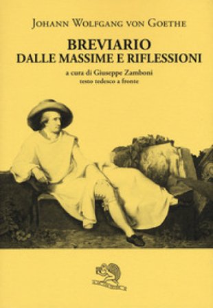 Breviario dalle massime e riflessioni. Testo tedesco a fronte Johann Wolfgang Goethe
