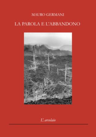 La parola e l'abbandono Mauro Germani