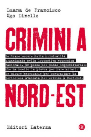 Crimini a Nord-Est Luana De Francisco