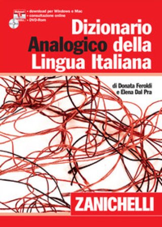 Dizionario analogico della lingua italiana. Con CD-ROM Donata Feroldi