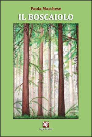 Il boscaiolo Paola Marchese