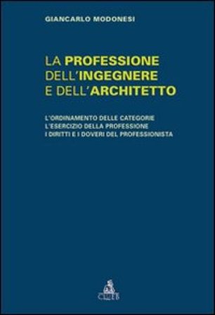 La professione dell'ingegnere e dell'architetto Giancarlo Modonesi