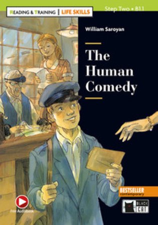 The human comedy. Reading and training. Level B1.1. Con audio. Con e-book. Con espansione online William Saroyan