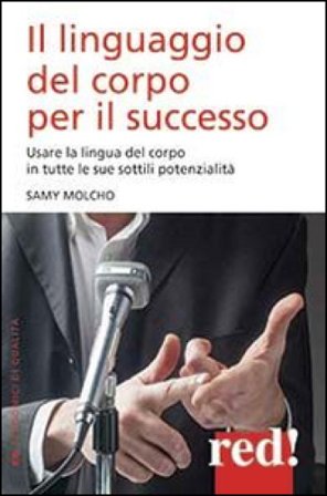 Il linguaggio del corpo per il successo Samy Molcho