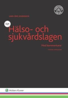 Hälso- och sjukvårdslagen : Med kommentarer