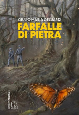 Farfalle di pietra Giulio Maria Geluardi