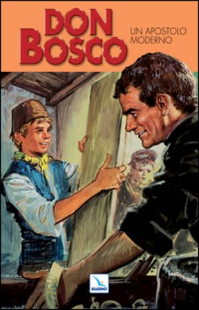 Don Bosco. Ediz. illustrata. Vol. 3: Un apostolo moderno G. Lagna