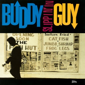 Slippin' in (180gr.) Buddy Guy