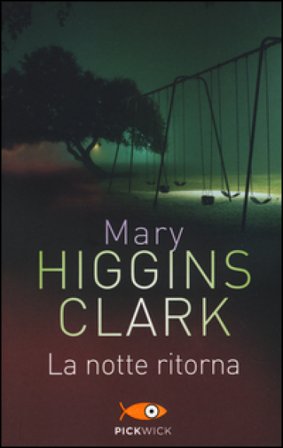 La notte ritorna Mary Higgins Clark