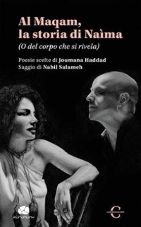 Al Maqam, la storia di Naìma. (O del corpo che si rivela) Joumana Haddad