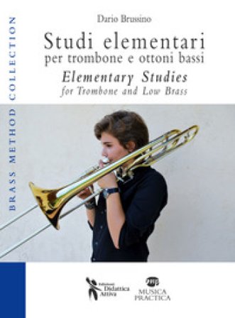 Studi elementari per trombone e ottoni bassi. Ediz. italiana e inglese Dario Brussino