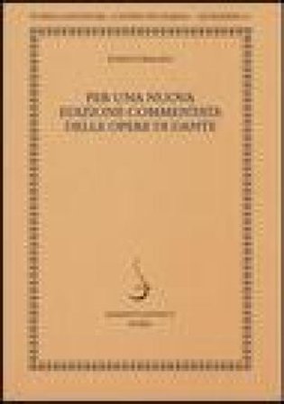 Per una nuova edizione commentata delle opere di Dante Enrico Malato