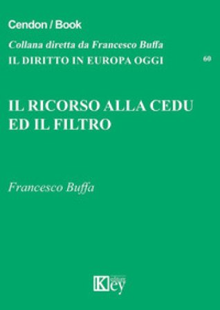 Il ricorso alla CEDU ed il filtro Francesco Buffa