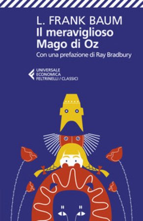 Il meraviglioso Mago di Oz Lyman Frank Baum