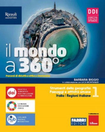 Il mondo a 360°. Con Regioni d'Italia e Atlante, Fare geografia con le mappe. Per la Scuola media. Con e-book. Con espansione online. Vol. 1 Barbara 