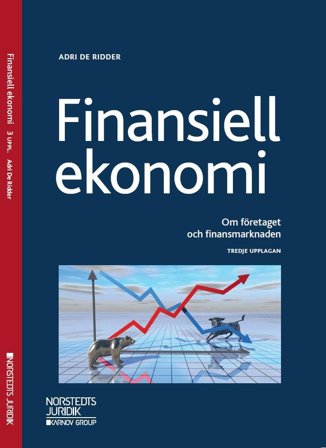 Finansiell ekonomi : Om företaget och finansmarknaden