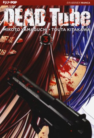Dead tube. Vol. 3 Mikoto Yamaguchi