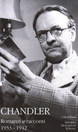Romanzi e racconti. Vol. 1: 1933-1942 Raymond Chandler