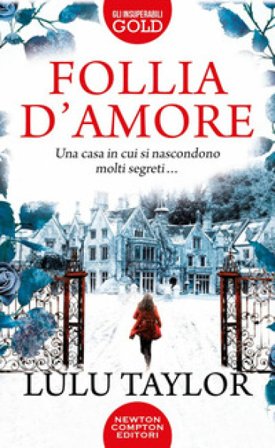 Follia d'amore Lulu Taylor
