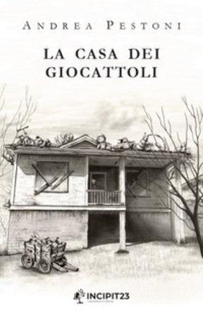La casa dei giocattoli Andrea Pestoni
