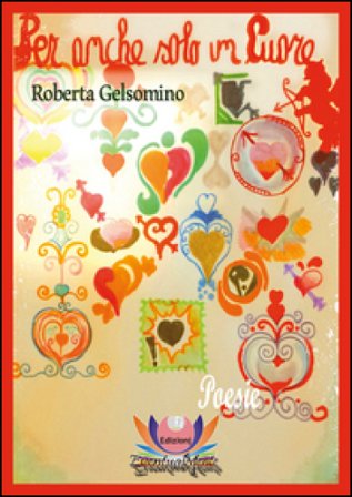 Per anche solo un cuore Roberta Gelsomino