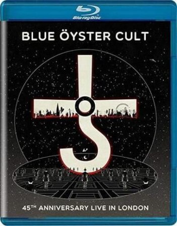 Blue Oyster Cult - 45Th Anniversary: Live In London