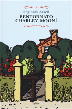 Bentornato Charley Moon! Reginald Arkell
