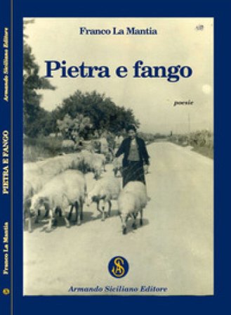 Pietra e fango Franco La Mantia