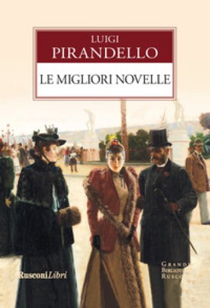 Le migliori novelle Luigi Pirandello