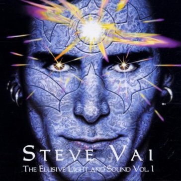 The eluisive light and sound vol. 1 Steve Vai
