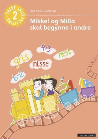 Mikkel og Milla skal begynne i andre - Bok av Anne-Lise Gjerdrum - Paperback