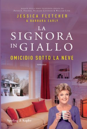 Omicidio sotto la neve. La signora in giallo Jessica Fletcher