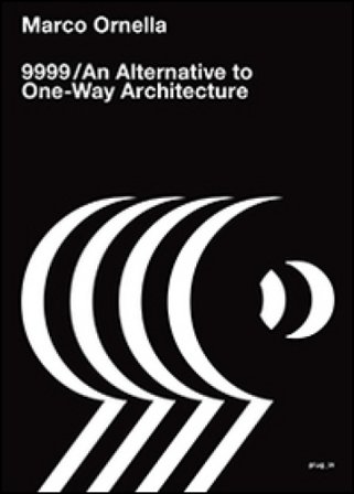 9999. An alternative to one-way architecture Marco Ornella