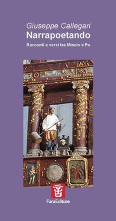 Narrapoetando. Racconti e versi tra Mincio e Po Giuseppe Callegari
