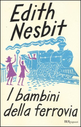 I bambini della ferrovia. Ediz. integrale Edith Nesbit