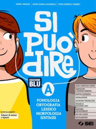Si può dire. Schemi di sintesi e ripasso e Schede di Lessico. Per la Scuola media. Con e-book. Con espansione online. Con DVD-ROM. Vol. A1-A2 Anna 