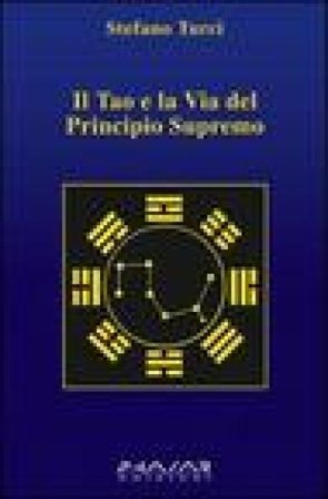 Il tao e la via del principio supremo Stefano Turci