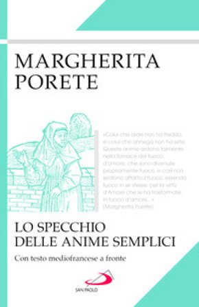 Lo specchio delle anime semplici. Testo mediofrancese a fronte Margherita Porete