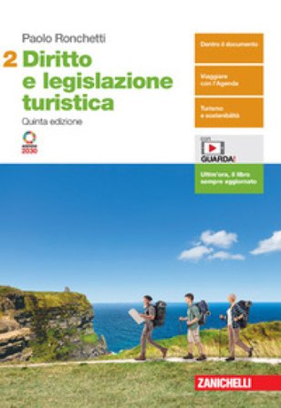 Diritto e legislazione turistica. Per le Scuole superiori. Con e-book. Con espansione online. Vol. 2 Paolo Ronchetti