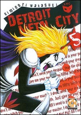 Detroit metal city. Vol. 5 Kiminori Wakasugi