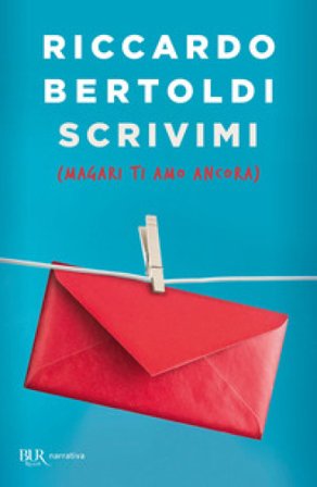Scrivimi (magari ti amo ancora) Riccardo Bertoldi