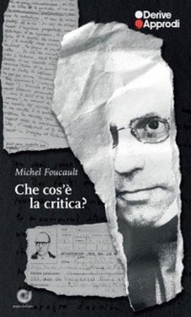 Che cos'è la critica? Michel Foucault