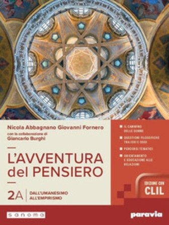 L'avventura del pensiero. Con CLIL. Per i Licei e gli Ist. magistrali. Con e-book. Con espansione online. Vol. 2A-2B: Dall'Umanesimo all'empirismo-