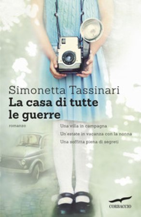 La casa di tutte le guerre Simonetta Tassinari