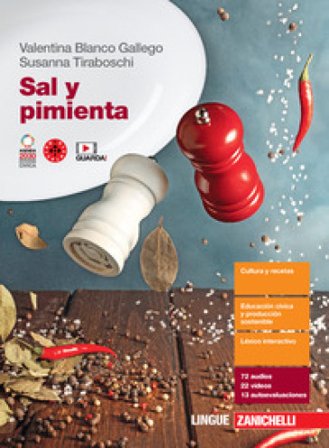 Sal y pimienta. Per le Scuole superiori. Con espansione online Valentina Blanco Gallego