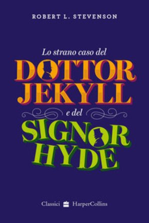 Lo strano caso del dottor Jekyll e del signor Hyde Robert Louis Stevenson